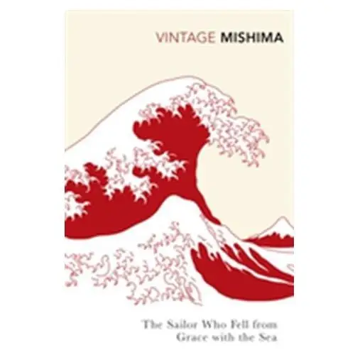 The Sailor who Fell from Grace with the Sea Mishima Yukio