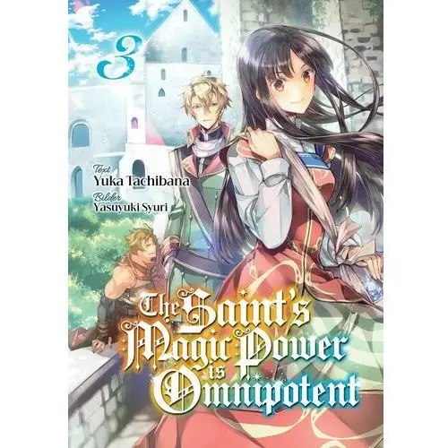 The Saint's Magic Power is Omnipotent (Deutsche Light Novel): Band 3