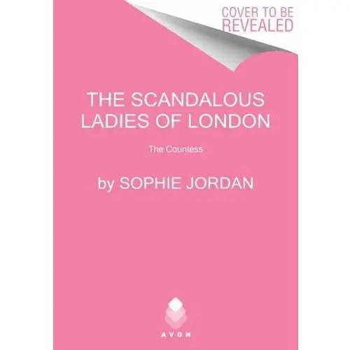 The Scandalous Ladies of London: The Countess