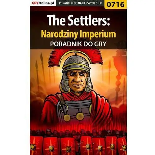 The Settlers: Narodziny Imperium - poradnik do gry