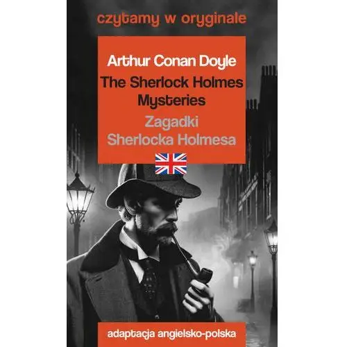 The Sherlock Holmes Mysteries. Zagadki Sherlocka Holmesa