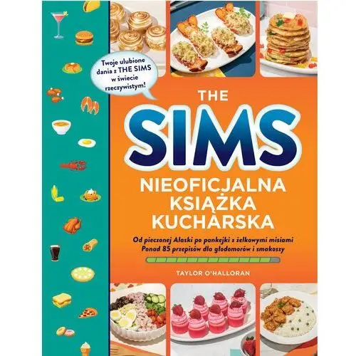 The Sims. Nieoficjalna książka kucharska