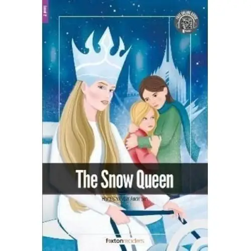 The snow queen - foxton readers level 2 (600 headwords cefr a2-b1) with free online audio Books, foxton; webley, jan