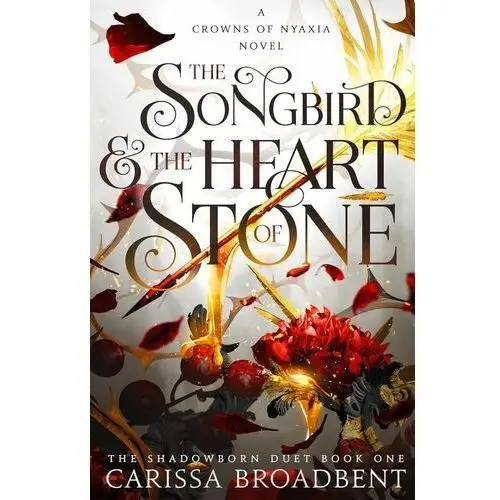 The Songbird and the Heart of Stone