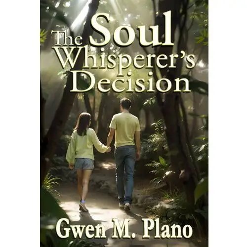 The Soul Whisperer's Decision