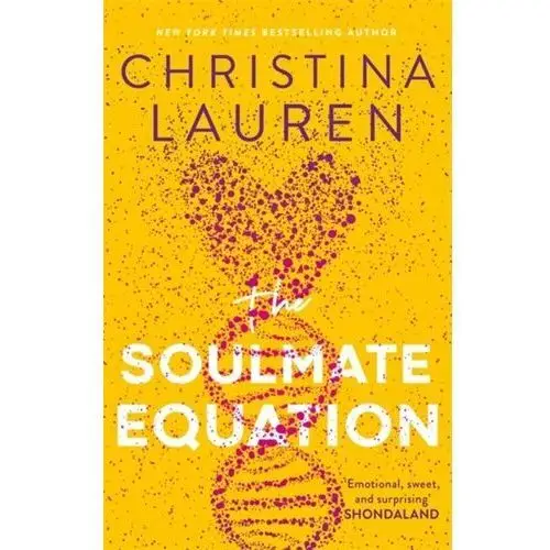 The Soulmate Equation: the New York Times Bestselling rom com