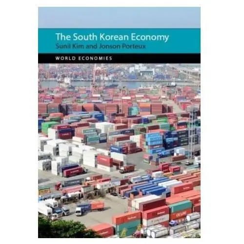 The South Korean Economy Sterelny, Kim (Professor, Australian National University)