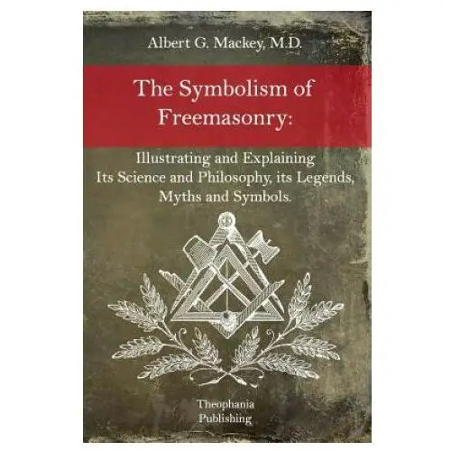 The symbolism of freemasonry Createspace independent publishing platform