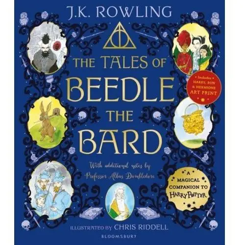 The Tales of Beedle the Bard - Illustrated Edition: A magical companion to the Harry Potter stories