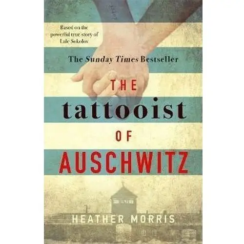 The Tattooist of Auschwitz: Soon to be a major new TV series Morris, Heather