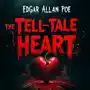 The Tell-Tale Heart: A Haunting Horror Story of Murder, Paranoia, and Psychological Terror – Unabridged Sklep on-line