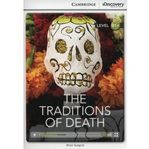 The Traditions of Death. Cambridge Discovery Education Interactive Readers (z kodem)