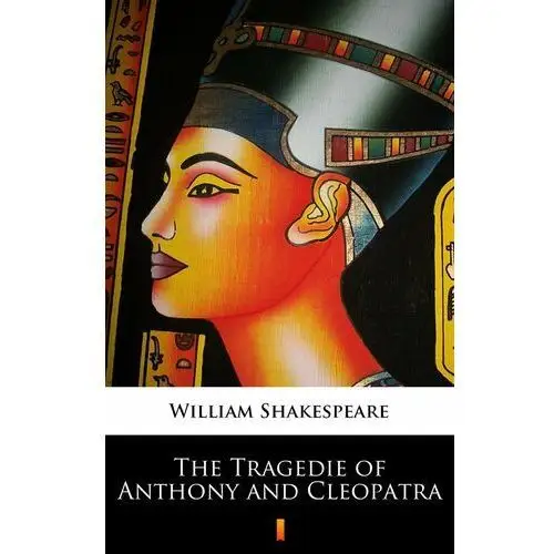 The Tragedie of Anthony and Cleopatra