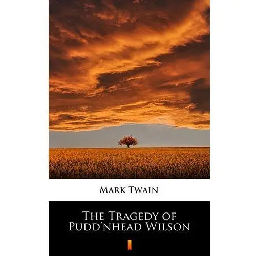 The tragedy of pudd'nhead wilson