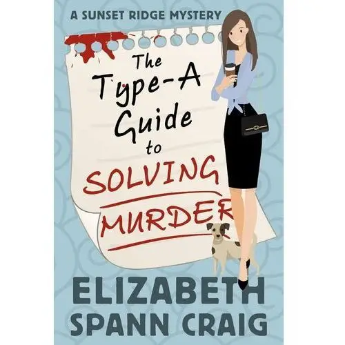 The Type-A Guide to Solving Murder