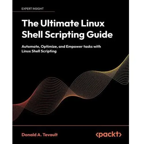 The Ultimate Linux Shell Scripting Guide