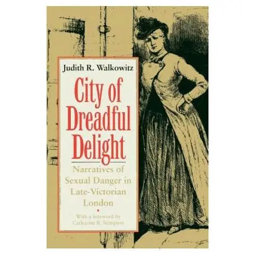 The university of chicago press City of dreadful delight