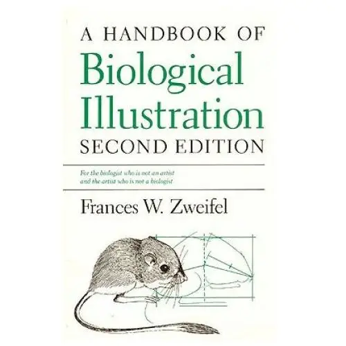 The university of chicago press Handbook of biological illustration
