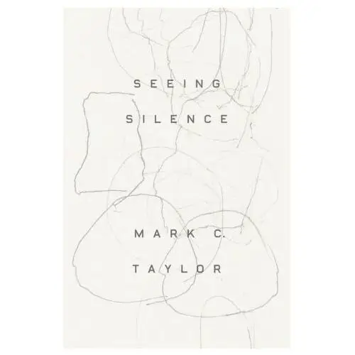 The university of chicago press Seeing silence