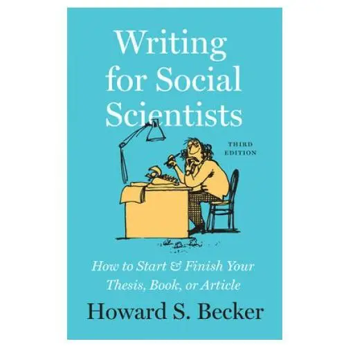 The university of chicago press Writing for social scientists, third edition