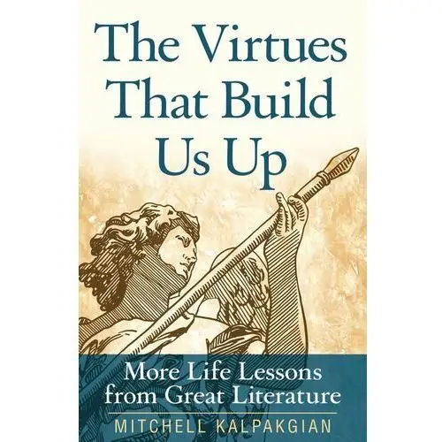 The Virtues That Build Us Up