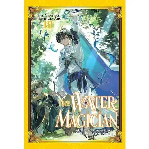 The Water Magician. Arc 1. Volume 3 - ebook epub