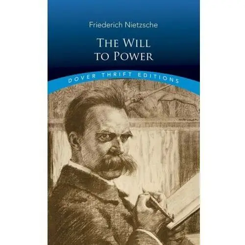 The Will to Power Friedrich Nietzsche