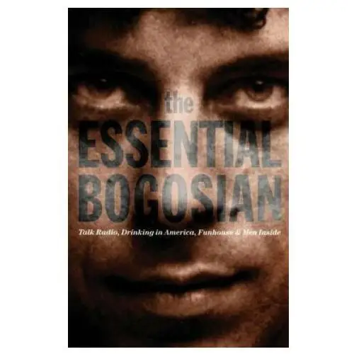 Theatre communications group inc.,u.s. Essential bogosian