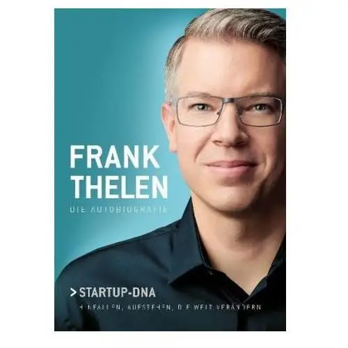 Thelen, frank Frank thelen - die autobiografie