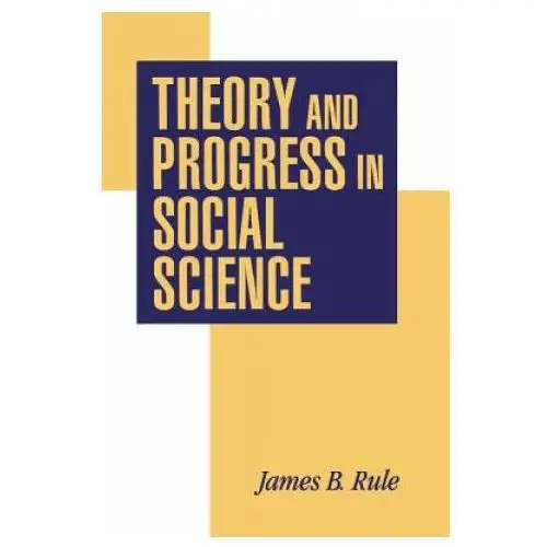 Theory and progress in social science Cambridge university press