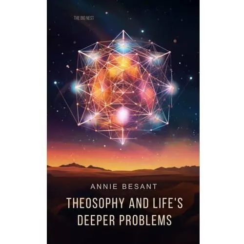 Theosophy and Life's Deeper Problems