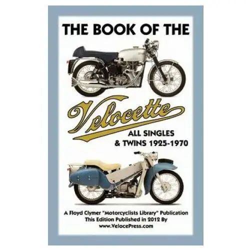 Thevalueguide Book of the velocette all singles & twins 1925-1970