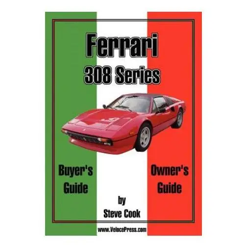 Ferrari 308 series buyer's guide & owner's guide Thevalueguide