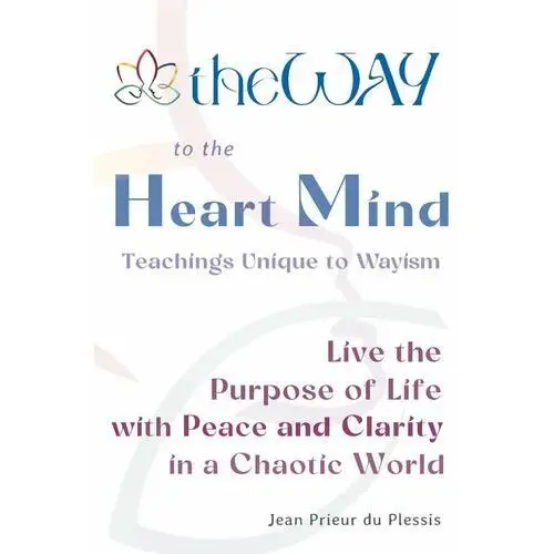 TheWAY to the Heart Mind