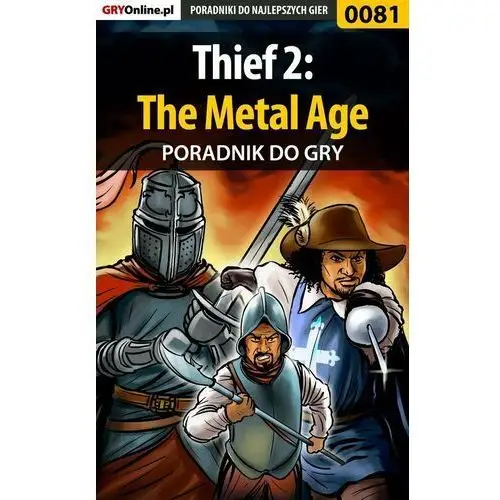 Thief 2: The Metal Age - poradnik do gry