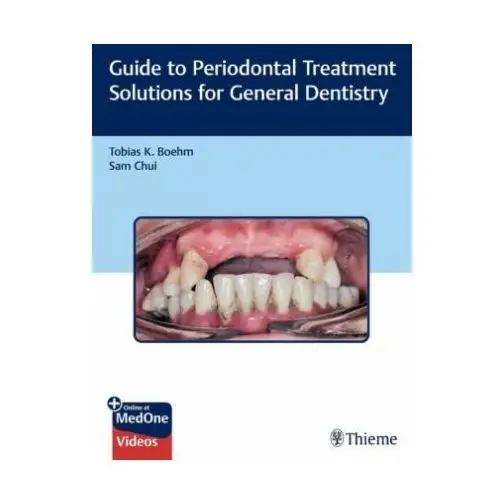 Thieme medical publishers inc Guide to periodontal treatment solutions for general dentistry