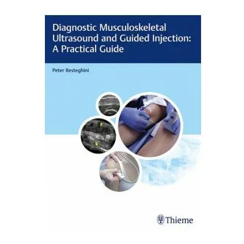 Diagnostic Musculoskeletal Ultrasound and Guided Injection: A Practical Guide