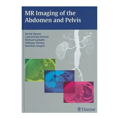 MR Imaging of the Abdomen and Pelvis