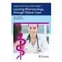 Thieme test prep for the usmle (r): learning pharmacology through clinical cases Thieme medical publishers inc Sklep on-line