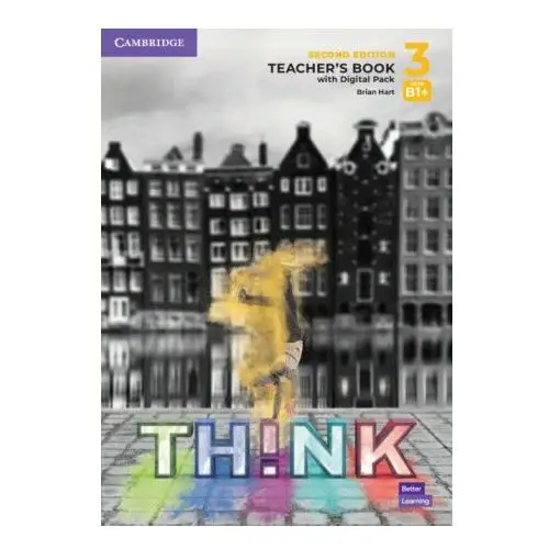 Think level 3 teacher's book with digital pack british english Cambridge university press