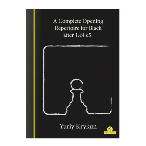 Complete opening repertoire for black after 1.e4 e5! Thinkers publishing