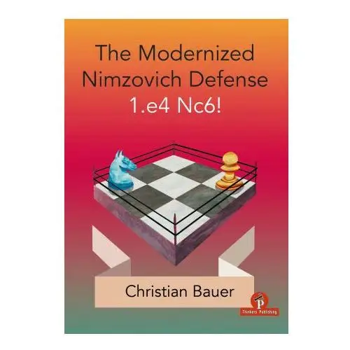 Thinkers publishing Modernized nimzovich defense 1.e4 nc6