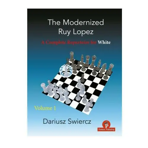 Modernized Ruy Lopez - Volume 1