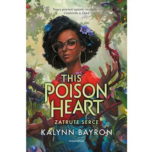 This Poison Heart Zatrute serce Bayron, Kalynn