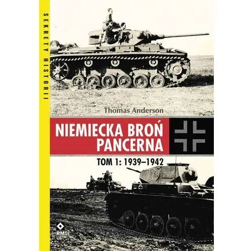 Niemiecka broń pancerna tom 1 1939-1942, AZ#64DFC97AEB/DL-ebwm/mobi