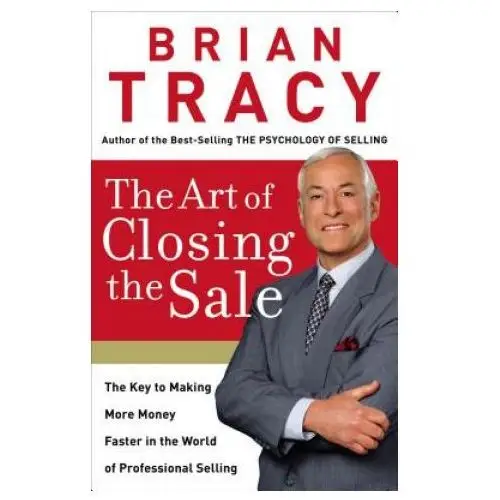 The art of closing the sale Thomas nelson inc