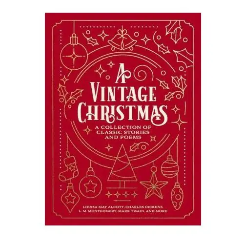 A Vintage Christmas: A Collection of Classic Stories and Poems