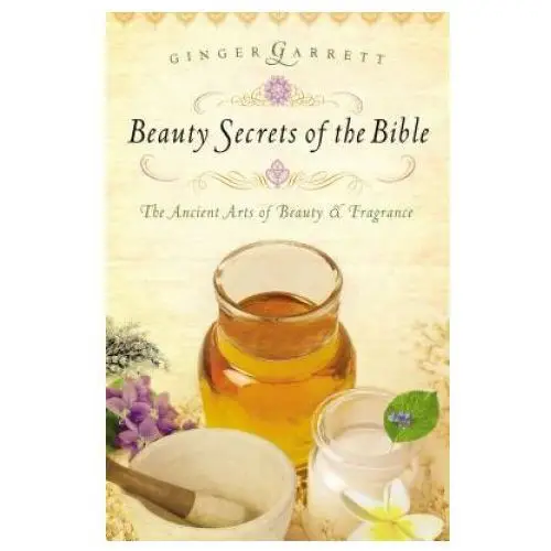 Beauty secrets of the bible Thomas nelson publishers