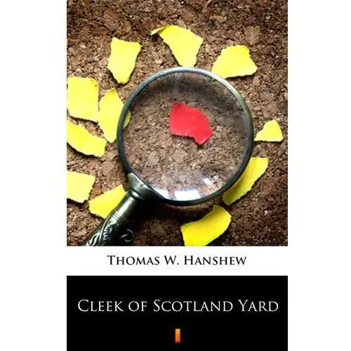 Thomas w. hanshew Cleek of scotland yard