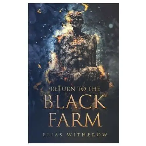 Return To The Black Farm